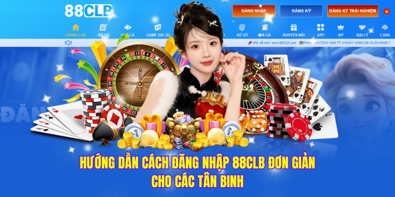 Hướng dẫn cách đăng nhập 88CLB đơn giản cho các tân binh