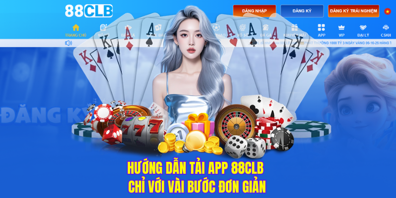 Hướng dẫn tải app 88CLB chỉ với vài bước đơn giản